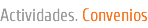 Actividades. Convenios